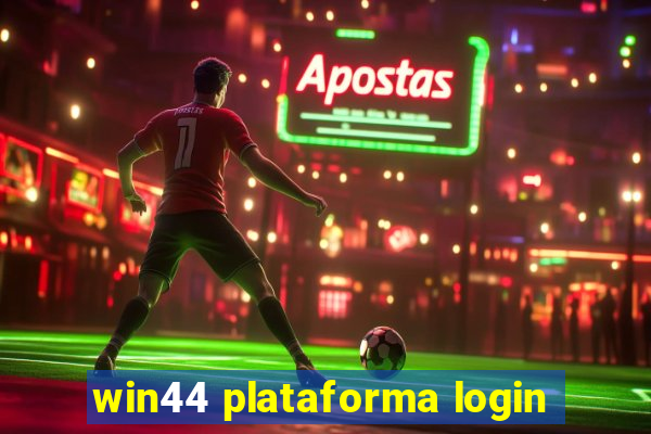 win44 plataforma login